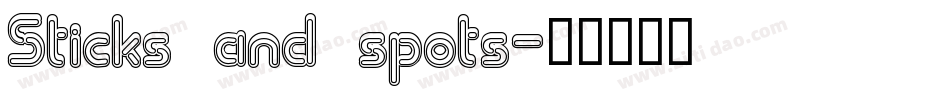 Sticks and spots字体转换